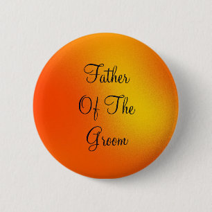 Personlaized Black Text Father of Groom 2 Inch Round Button