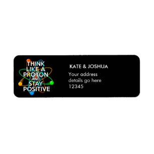 Personnalisé PENSEZ COMME UN PROTON ET RESTEZ POSI