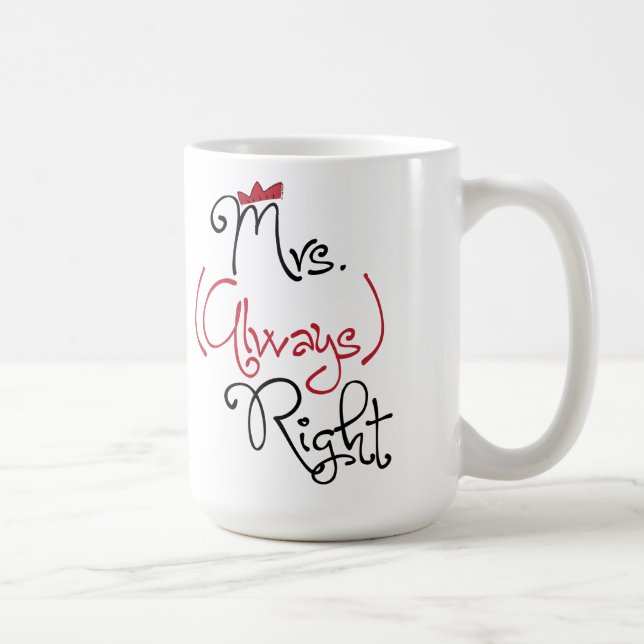 Personnalisée Mme Toujours Droite Mug (Droite)