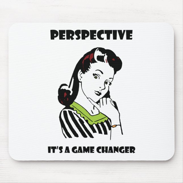Perspective - It's a Game Changer Mouse Pad (Front)