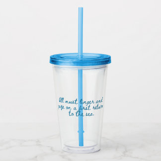 Persuasion: Linger and Gaze (blue) Acrylic Tumbler