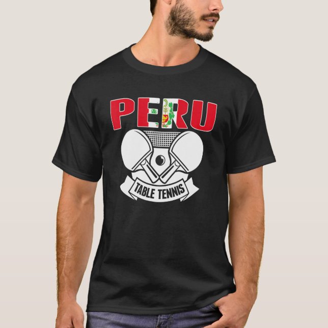 Peru Ping Pong   Peruvian Table Tennis Team Suppor T-Shirt (Front)