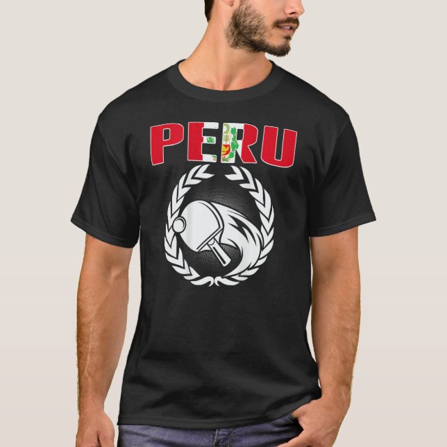 Peru Ping Pong   Peruvian Table Tennis Team Suppor T-Shirt (Front)