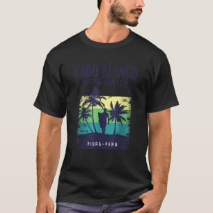 Peru Shirt Piura Cabo Blanco Beach Surfing T Shirt