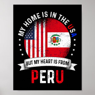 Peruvian American Patriot Heart Is From Peru Flag Poster