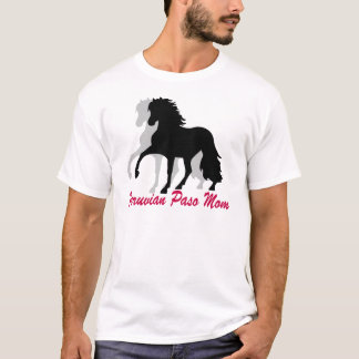 Peruvian Paso Mom T-Shirt