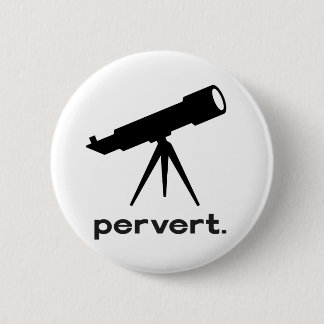 Pervert with Telescope Funny Parody Humour 2 Inch Round Button