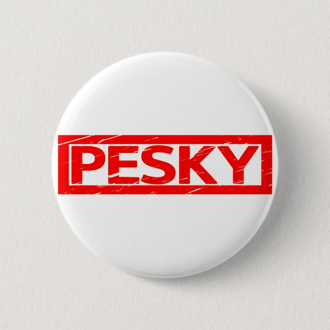Pesky Stamp 2 Inch Round Button (Front)