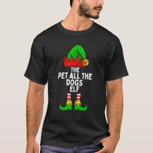 Pet All The Dogs Elf Matching Family Christmas T-Shirt
