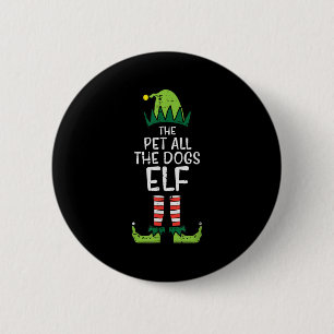 Pet All The Dogs Elf Xmas Christmas For Family  2 Inch Round Button