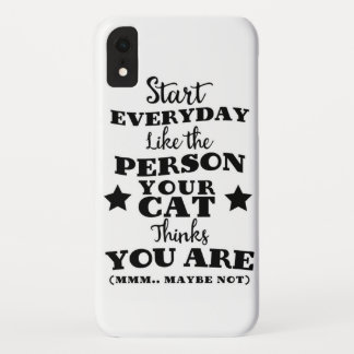 Pet Cat Funny Quote iPhone XR Case
