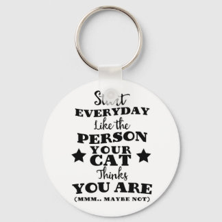 Pet Cat Funny Quote Keychain