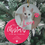 Pet cat photo name paw First Christmas custom Ceramic Ornament<br><div class="desc">Upload your favourite photo (preferably square),  insert your text,  and make these trendy modern add your pet name pink script Christmas tree ornament a keepsake gift to remind you of your first Christmas with your lovely kitten!</div>