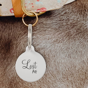 Pet Dog Cat Funny Humour Customize ID Lost AF Pet Tag
