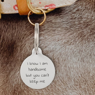 Pet Dog Cat Funny Humour Customize ID Lost Pet Tag