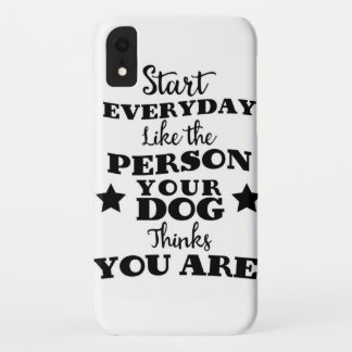 Pet Dog Funny Quote iPhone XR Case