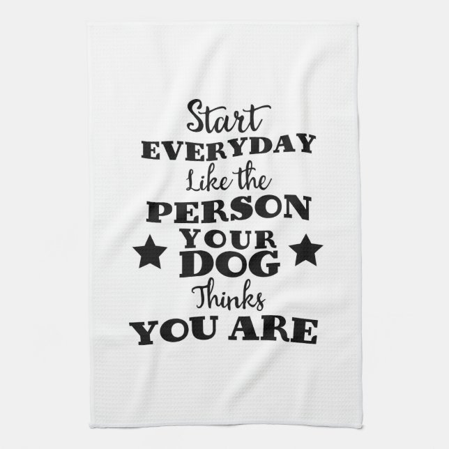 Pet Dog Funny Quote Kitchen Towel (Vertical)