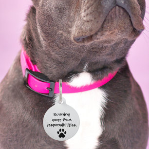 Pet Dog Running away from responsibilities Funny Tag