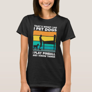 Pet Dogs Play Pinball Machine Gamer Retro Arcade G T-Shirt
