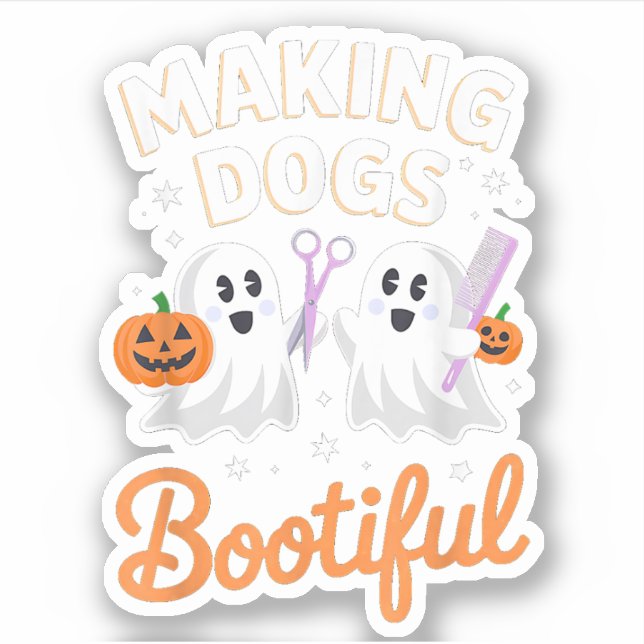 Pet Groomer Funny Halloween Making Dogs Bootiful (Front)