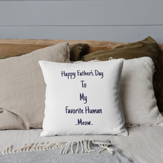 Pet Lover Cute Funny Fathers Day Cat Dad Custom  Throw Pillow (Creator Uploaded)