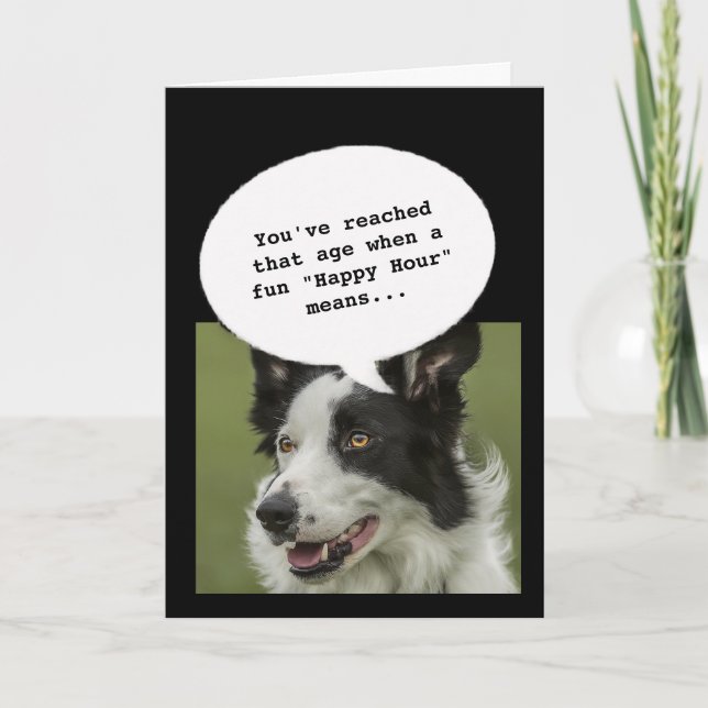 Pet lover Happy Hour Getting Old Funny Birthday Card (Front)