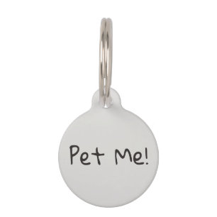 Pet Me Funny Dog Cat Pet ID Lost Tag