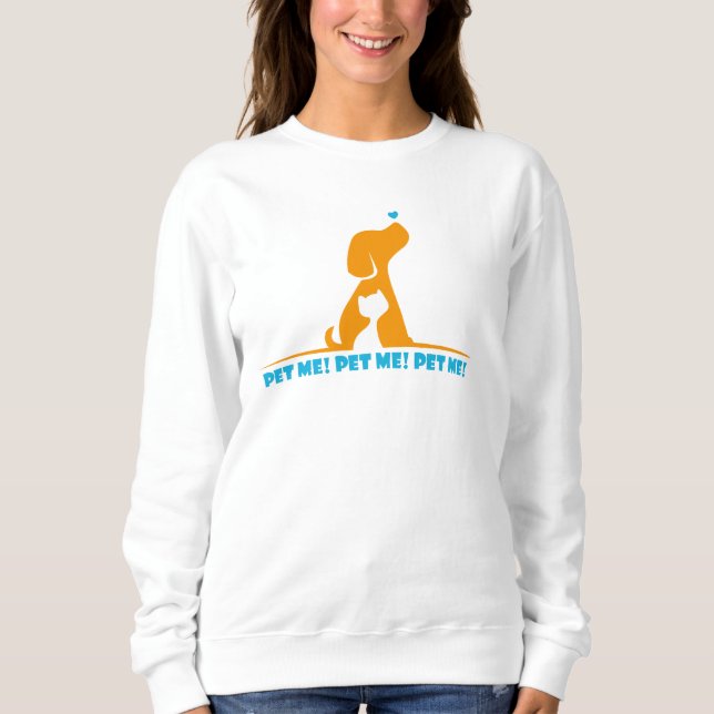 pet me sweatshirt (Front)