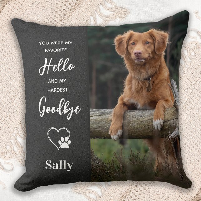 Pet Memorial Favourite Hello Hardest Goodbye Dog Throw Pillow (Creator Uploaded)