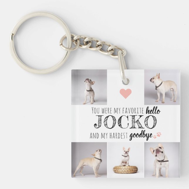 Pet Memorial Favourite Hello Quote Keepsake Keychain (Front)