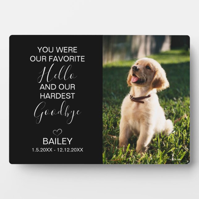 Pet Memorial Our Favourite Hello Hardest Goodbye Plaque (Front)