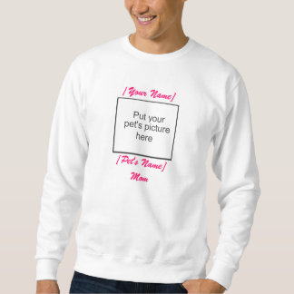 Pet Mom Sweatshirt