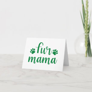 Pet Quote: Fur Mama - Green Design BLANK Card