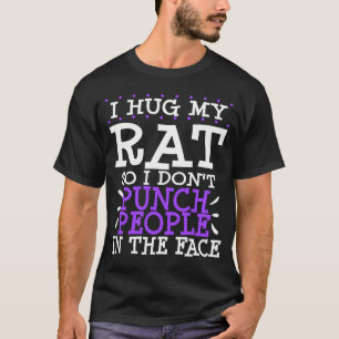 Pet Rat Owner Gag  Punch People Mom Dad Rat T-Shirt