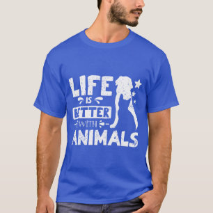 Pet rescue Life is better with animals family T-Shirt