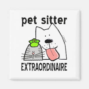 Pet Sitter Extraordinaire Magnet