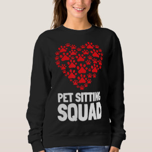 Pet Sitting And Pet Sitter Animal Hotel Sweatshirt