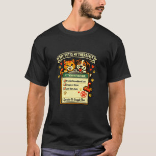 Pet Therapy Humour with Cute cat and Dog Design T-Shirt