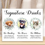 Pet Wedding Signature Drinks Personalized 3 Photo Poster<br><div class="desc">Signature Cocktails by from your pets! Include your best dog, best cat and any pet in your wedding with his own signature drink bar for your guests. Perfect for dog lovers, and a special dog bar will be a hit at your wedding. Simple yet elegant white with eucalyptus leaves. Customize...</div>