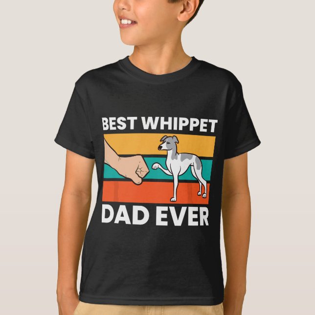 Pet Whippet Best Whippet Dad Ever T-Shirt (Front)
