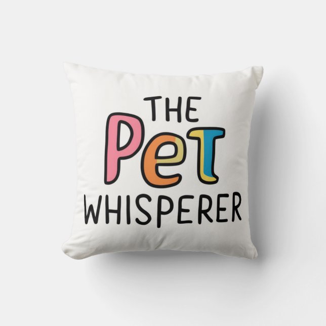 Pet whisperer throw pillow (Front)