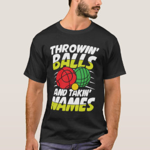 Petanque Petanque Game Bocce Ball Boule  1 T-Shirt