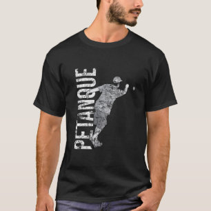 Petanque player boule balls bocce bocceball boules T-Shirt