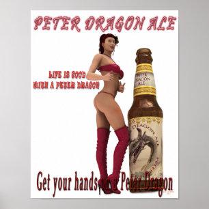 Peter Dragon Ale life is good Poster