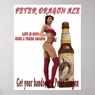 Peter Dragon Ale life is good Poster