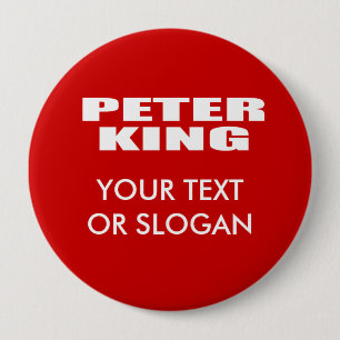 PETER KING FOR SENATE 4 INCH ROUND BUTTON