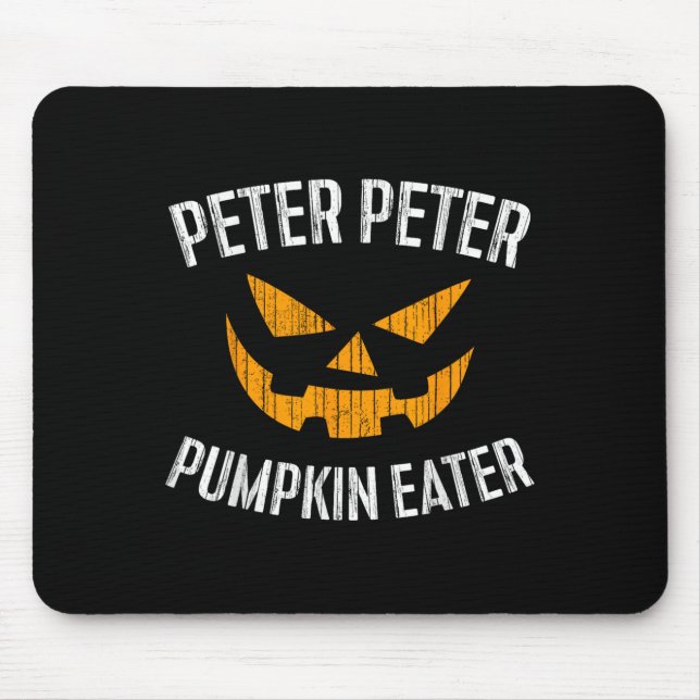 Peter Peter Pumpkin Eater Halloween Costume Shirt  Mouse Pad (Front)