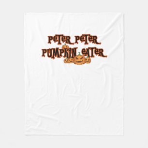 Peter Pumpkin Eater Pumpkin Pie Lover Halloween Th Fleece Blanket