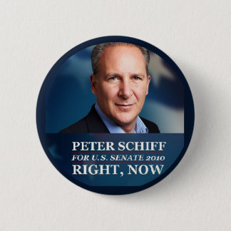 Peter Schiff for Senate 2010 2 Inch Round Button