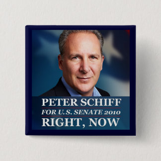 Peter Schiff for Senate in CT, 2010 2 Inch Square Button